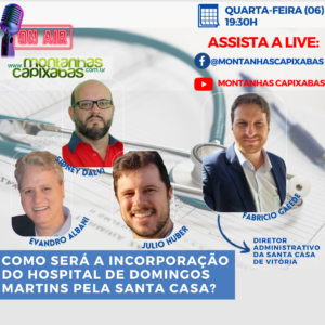 Como será a incorporação do hospital de Domingos Martins pela Santa Casa? – #BPM31